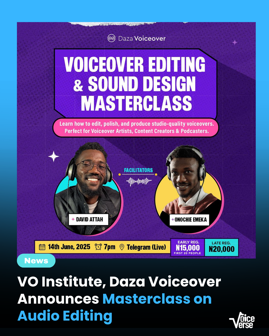 VO Institute, Daza Voiceover Announces Masterclass on Audio Editing