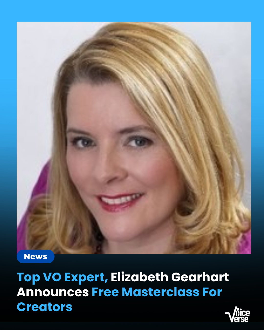 Top VO Expert, Elizabeth Gearhart Announces Free Masterclass For Creators